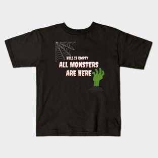 All monsters are here Kids T-Shirt